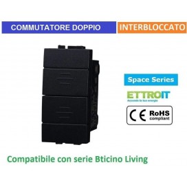 COMMUTATORE Doppio INTERBLOCCATO per Tapparelle 16A Compatibile BTICINO Living